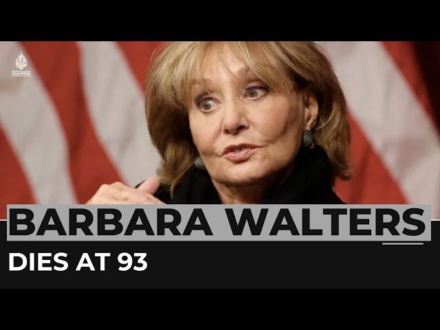 ‘Trailblazer for all women’: TV anchor Barbara Walters dies at 93