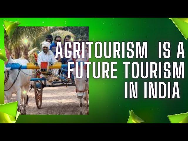 Agritourism is the Future of Tourism in India | #Unique Farm Experience#discover Agri Facts! Krishi