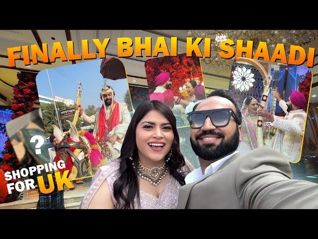 Finally Attending Bhai Ki Shaadi And Shopping For UK | Indian Youtuber In England|Hum Tum In England