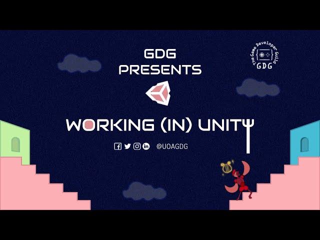 GDG Tutorial #3 - Working (In) Unity