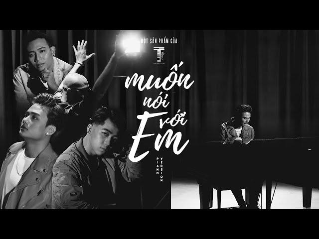 TTEAM | MUỐN NÓI VỚI EM [VERSION PIANO NEW RAP] DT Tập Rap, Mai Xuân Thứ ft BLACKBI