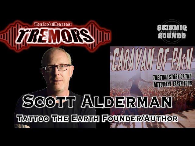 AS TREMORS | TATTOO THE EARTH Founder Scott Alderman