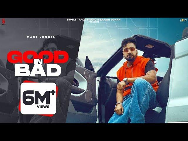 New Punjabi Songs 2022 | Good in Bad | Mani Longia | Latest Punjabi Viral Songs 2022 | Coin Digital