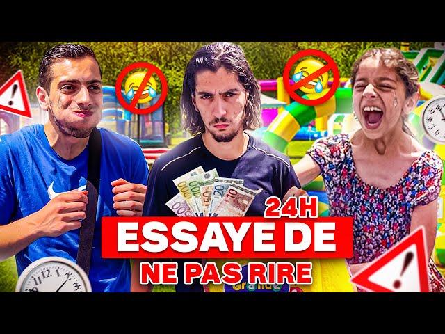 ESSAYE DE NE PAS RIRE PENDANT 24H SINON TU PAYES  ( épiosde 2)