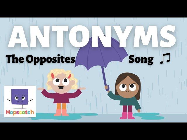 Antonyms (The Opposites Song)