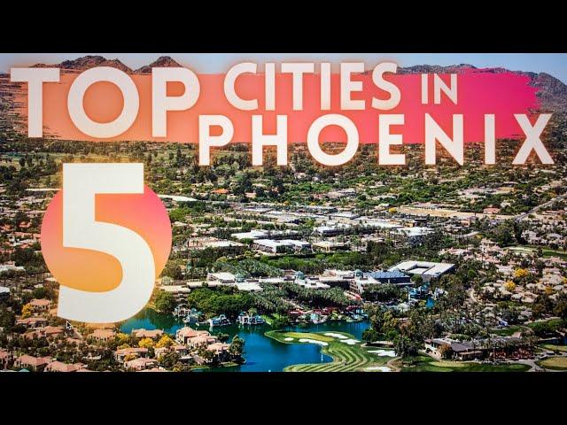 Best Cities To Live in Phoenix Arizona