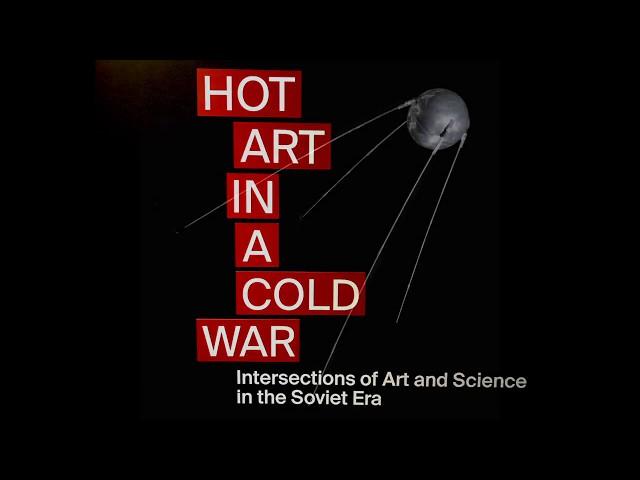 Hot Art in the Cold War - Sputnik