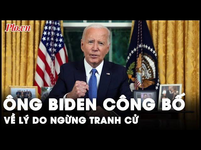 Bài phát biểu đặc biệt của Tổng thống Biden sau khi rút khỏi cuộc đua bầu cử Mỹ năm 2024