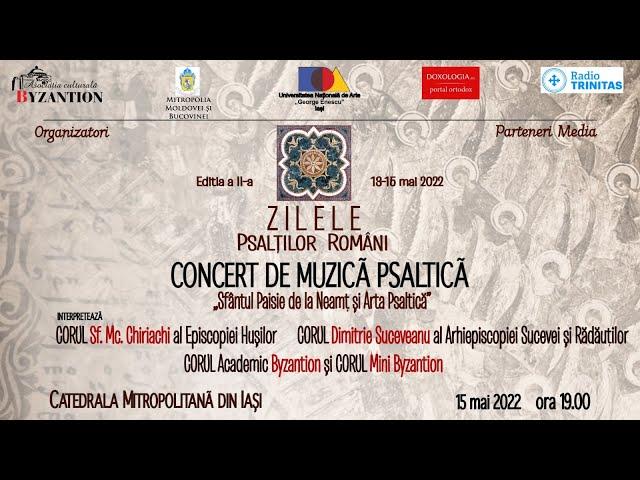 Concert de muzică psaltică “Sfântul Paisie de la Neamț și arta psaltică”