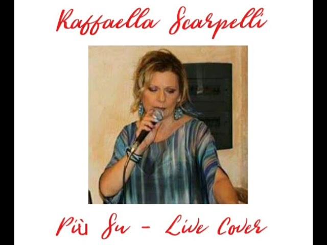 Raffaella Scarpelli - Più su (Live Cover)