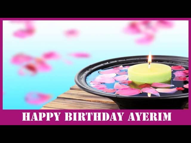 Ayerim   Birthday Spa - Happy Birthday