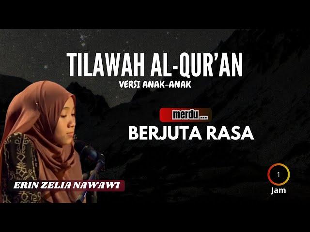 MERDU BERJUTA RASA ERIN ZELIA NAWAWI || QORI'AH ANAK-ANAK #juaramtqinternational #motivation #merdu