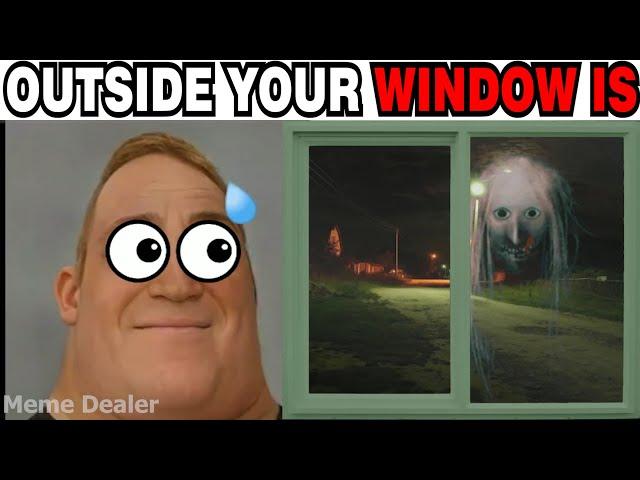 Mr Incredible Becoming Scared (Outside Your Window Is)