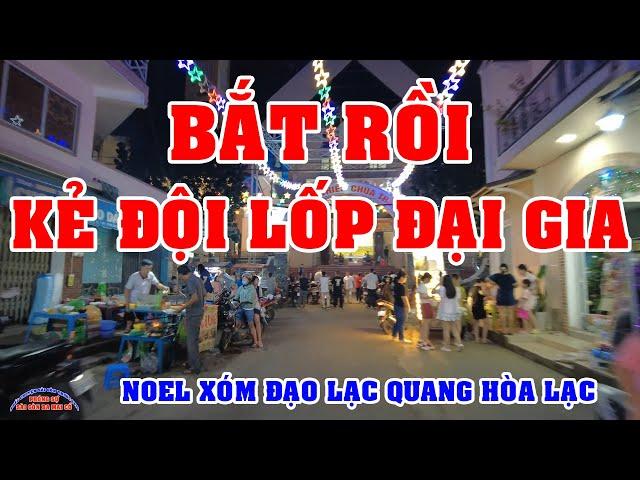 VIỆT KIỀU có biết KẺ ĐỘI LỐP ĐẠI GIA SÀI GÒN này XÓM ĐẠO LẠC QUANG QUẬN 12 đón GIÁNG SINH