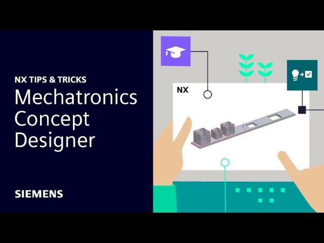 NX | Tips and Tricks | Getting started with Mechatronics Concept Designer