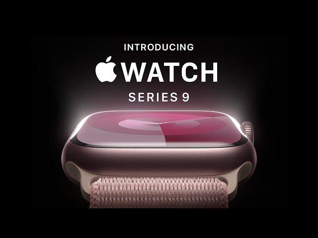 Introducing Apple Watch Series 9 | Apple