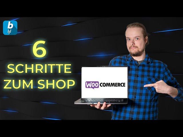 WooCommerce Shop erstellen: E-Commerce mit Wordpress 2024!