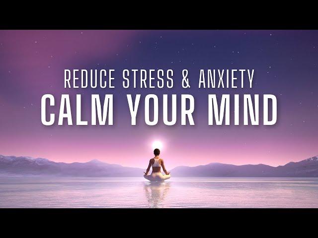 Guided Meditation for Anxiety and Stress (Female Voice)