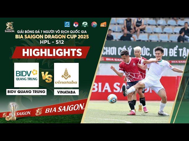 HIGHLIGTS | BIDV QUANG TRUNG - VINATABA | "TƯỢNG ĐÀI" TRUNG "CON" | VPL - S6