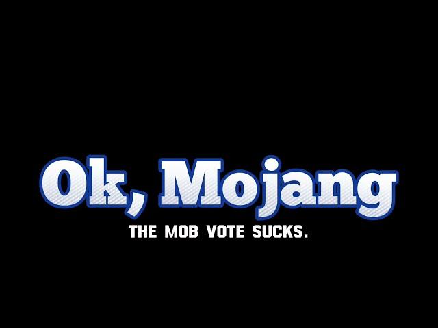 The Mob Vote NEEDS To End.