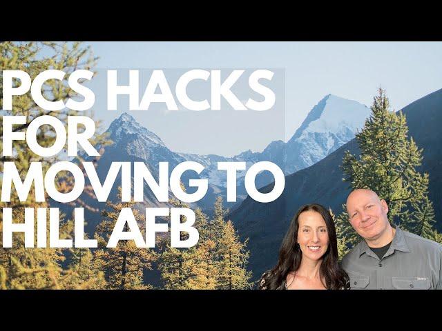 PCS HACKS FOR MOVING TO HILL AFB