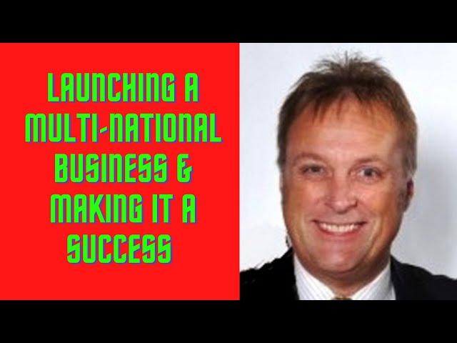 Malcolm Teasdale- launching a multi-national IT Company and making it a success.