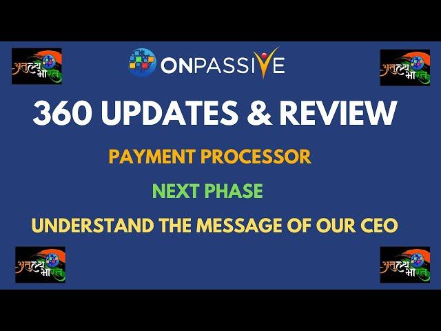 #ONPASSIVE LATEST UPDATES AND 360 REVIEW | INCREDIBLE INDIA MENTORS READY FOR NEXT PHASE