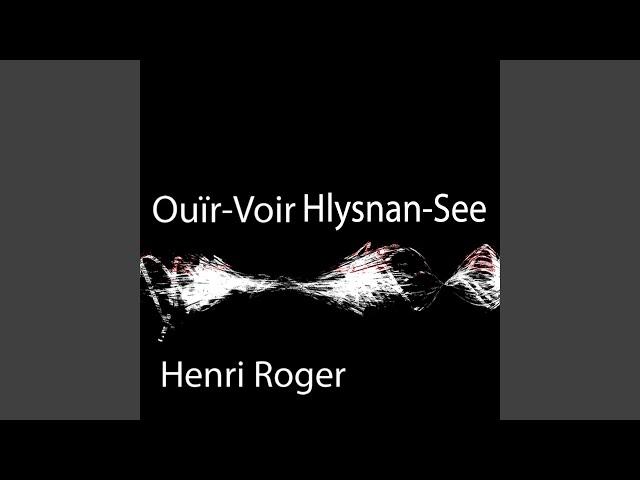 Ouïr-Voir Hlysnan-See, Pt. 11