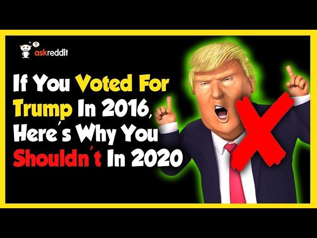 Watch This Before Voting For Trump In 2020 | Ask Reddit Stories