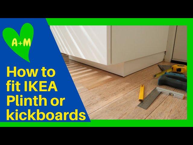 How to fit Ikea plinth or kickboards to kitchen cabinets