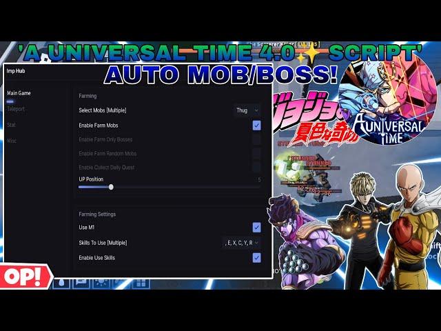 A Universal Time 4.0 Script/Hack Best AutoFarm Multiple Mobs,Boss(Auto M1,Use Skills),Auto Collect