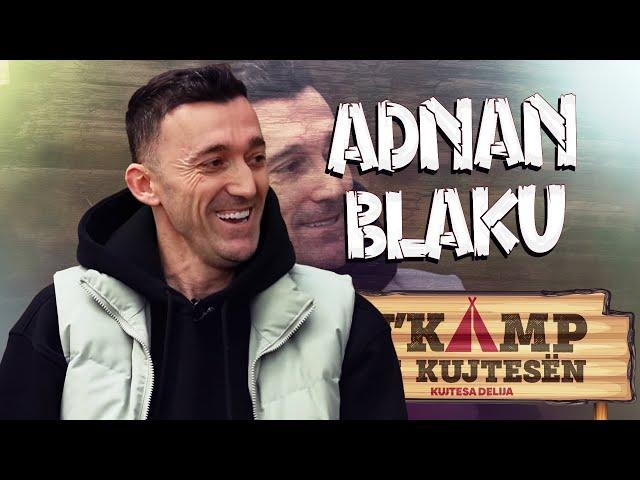 N'KAMP ME KUJTESËN - Adnan Blaku @teve1