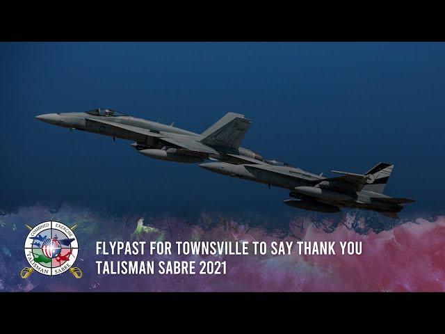 Flypast for Townsville to say thank you - Talisman Sabre 2021