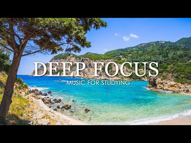 Deep Focus Music To Improve Concentration - 12 Hours of Ambient Study Music to Concentrate #763