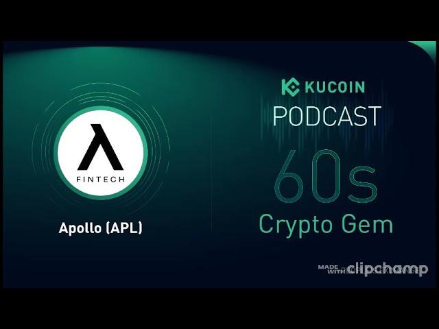 KuCoin 60s Crypto Gem | Apollo (APL):  The Agent Network for Government Blockchain Solutions