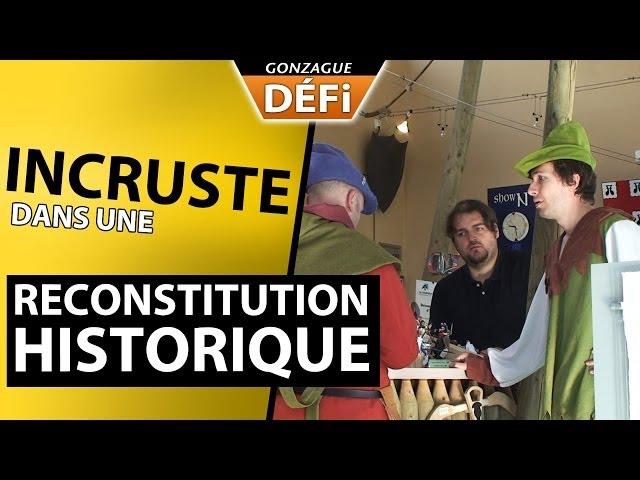 Incruste dans une reconstitution historique