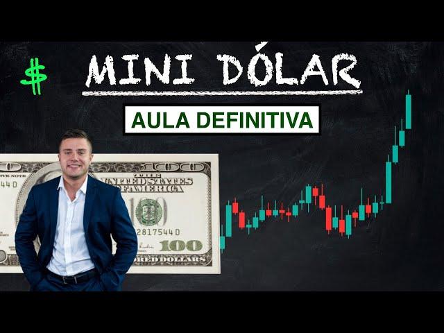 Mini Dolar para iniciantes (Como funciona e como operar)