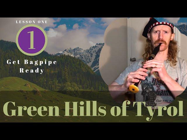 Learn how to play The Green Hills of Tyrol on the Bagpipes - Lesson 1