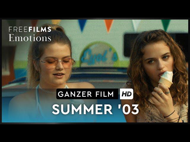 Summer '03 - Romantische Komödie mit Joey King, ganzer Film auf Deutsch kostenlos schauen in HD