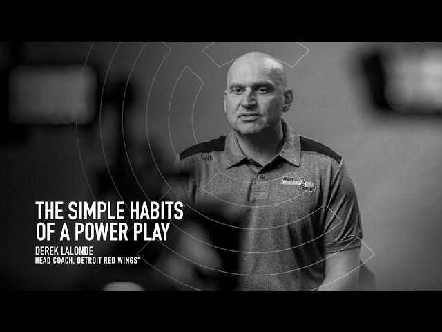 Derek Lalonde - The Simple Habits of a Power Play