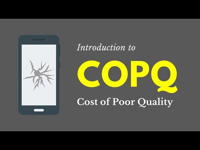 Introduction to the Cost of Poor Quality (Lean Six Sigma)