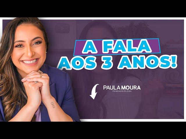 A fala da criança de 3 anos: o que esperar? quando se preocupar?