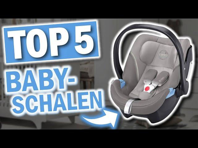 Die besten BABYSCHALEN 2023 | Top 5 Babyschalen 2023