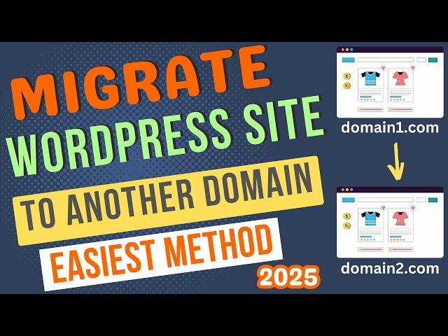 How To Migrate WordPress Site to Another Domain 2025 ? (Only Few Clicks)