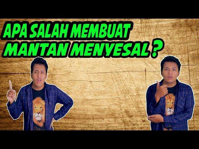 Membuat Mantan Menyesal Setelah Mutusin Kamu, Salah Gak Sih?