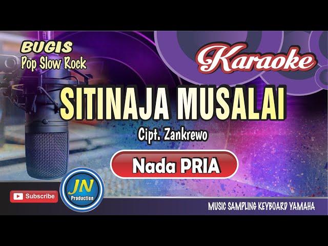 Sitinaja Musalai_Karaoke Bugis_Version Slow Rock_Nada Pria_Cipt.  Zankrewo