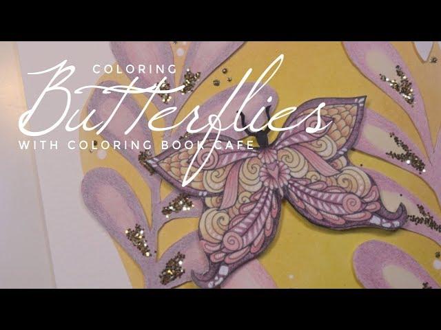 Coloring Butterflies with Coloring Book Cafe! - A PencilStash Coloring Tutorial