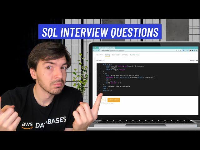 SQL Interview Questions For Data Scientists And Data Engineers - Tips For Practicing SQL Interviews