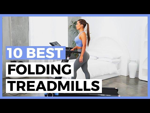 Best Folding Treadmills in 2024 - How to Choose a Folding Treadmill?