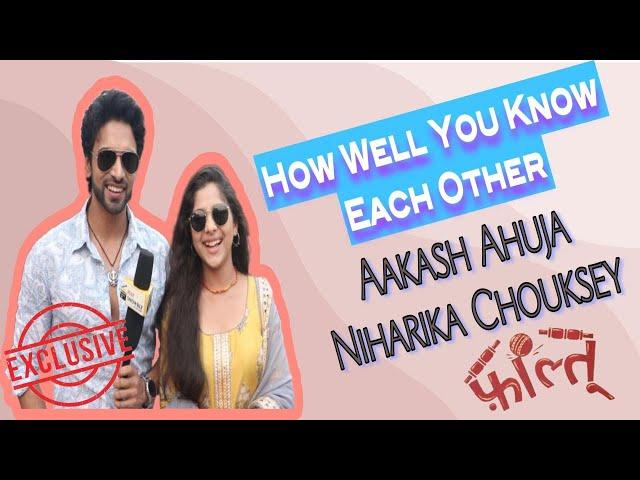 #Exclusive Onset Faltu: How Well You Know Each Other ft. Aakash Ahuja & Niharika Chouksey |